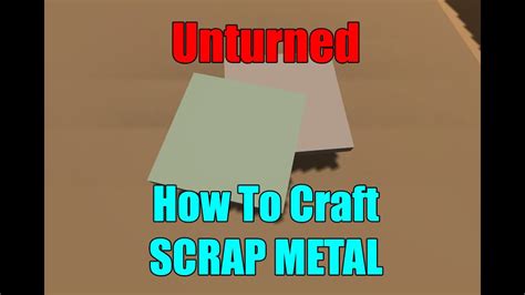 how to craft metal sheet unturned|unturned metal scrap id.